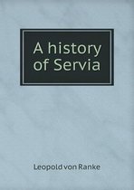 A history of Servia