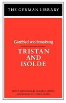 German Library- Tristan and Isolde: Gottfried von Strassburg