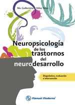 Neuropsicología 3 - Neuropsicología de los trastornos del neurodesarrollo