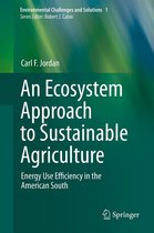 Environmental Challenges and Solutions 1 - An Ecosystem Approach to Sustainable Agriculture