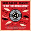 The Old Town Records Story