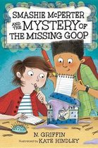 Smashie McPerter Investigates- Smashie McPerter and the Mystery of the Missing Goop