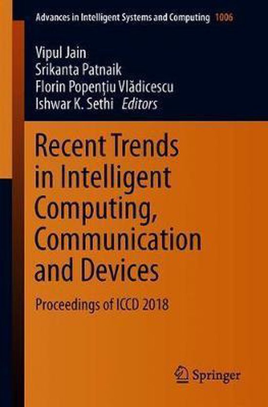 Advances in Intelligent Systems and Computing1031- Recent Trends in Intelligent Computing, Communication and Devices