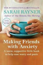 Making Friends with Anxiety