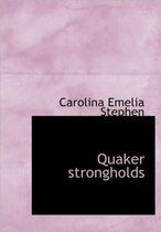 Quaker Strongholds