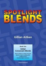 Spotlight on Blends Book 1