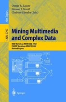 Mining Multimedia and Complex Data