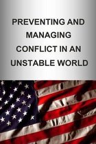 Preventing and Managing Conflict in an Unstable World