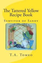 The Tattered Yellow Recipe Book