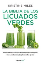 La biblia de los licuados verdes/ The bible of the green smoothies
