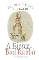 Peter Rabbit Tales-The Tale of a Fierce Bad Rabbit