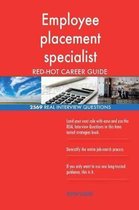 Employee Placement Specialist Red-Hot Career; 2569 Real Interview Questions