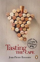 Tasting the Cape - Guide to the Cape Winelands