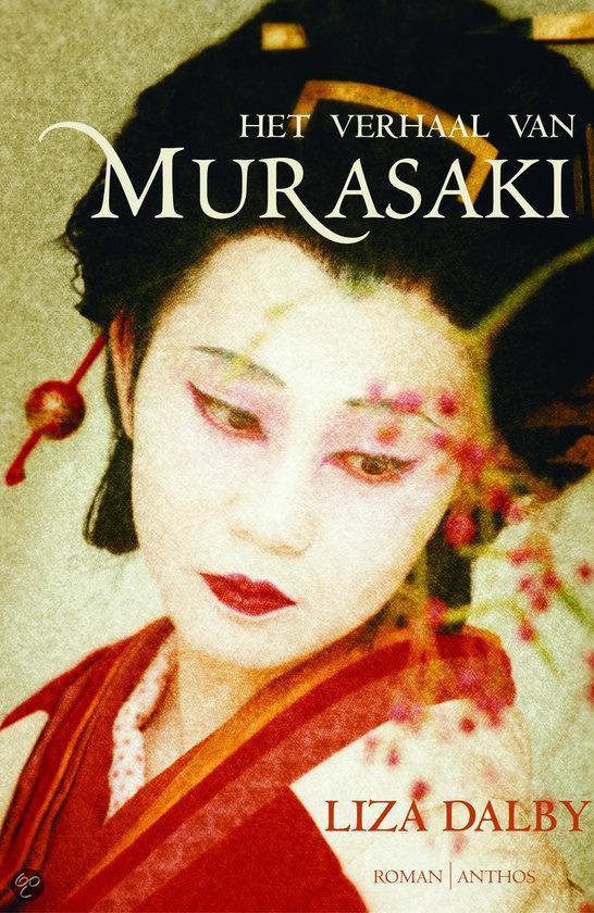Het Verhaal Van Murasaki - Liza Dalby | Respetofundacion.org