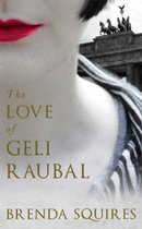 The Love of Geli Raubal