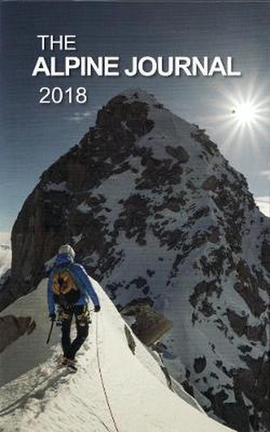 The Alpine Journal 2018 9780956930972 Boeken bol