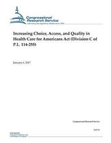 Increasing Choice, Access, and Quality in Health Care for Americans Act