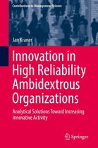 Contributions to Management Science - Innovation in High Reliability Ambidextrous Organizations