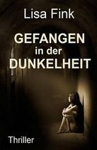 Gefangen in Der Dunkelheit