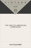 The Age of American Unreason