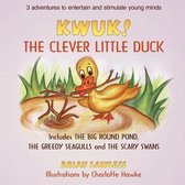 Kwuk! the Clever Little Duck