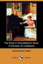 The Rivet in Grandfather's Neck