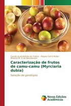 Caracterização de frutos de camu-camu (Myrciaria dubia)