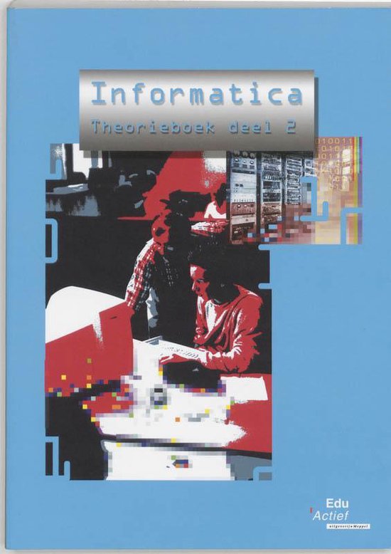 Informatica / 2 / deel Theorieboek - P. Bergervoet | Tiliboo-afrobeat.com