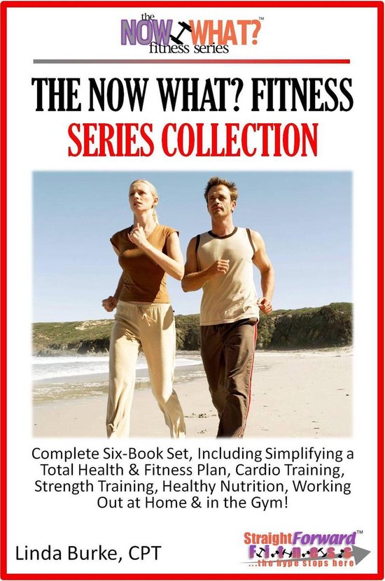 The Now What? Fitness Books 7 - The Now What? Fitness Series ... - cover