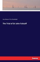 The Trial of Sir John Falstaff
