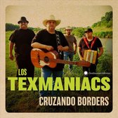 Los Texmaniacs - Cruzando Borders (CD)