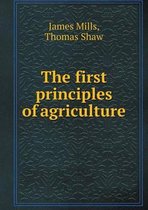 The first principles of agriculture