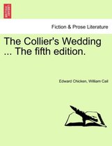 The Collier's Wedding ... the Fifth Edition.
