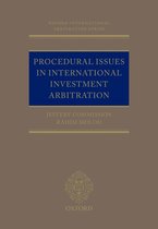 Oxford International Arbitration Series - Procedural Issues in International Investment Arbitration