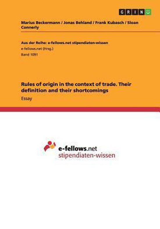 Rules of Origin in the Context of Trade. Their Definition and Their