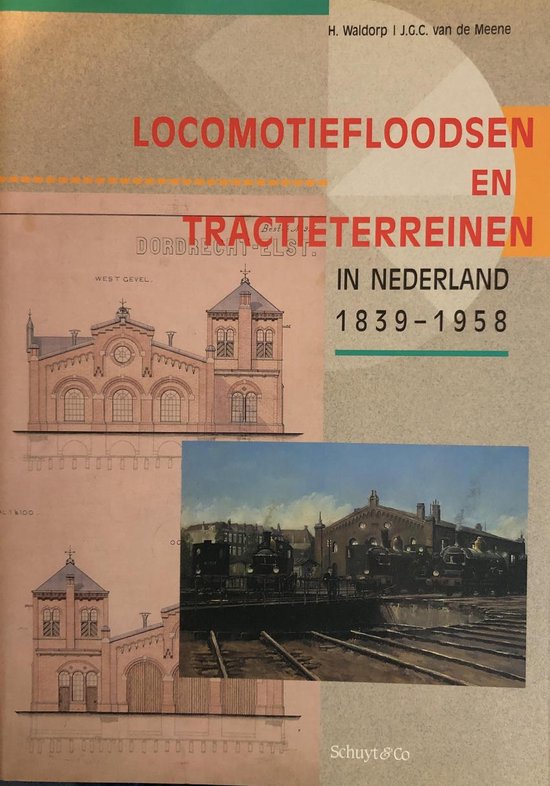 Foto: Locomotiefloodsen en tractieterreinen in nederland 1839 1958