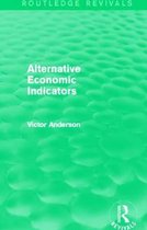 Routledge Revivals- Alternative Economic Indicators (Routledge Revivals)
