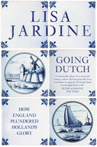 Going Dutch: How England Plundered Holland's Glory (Text Only)