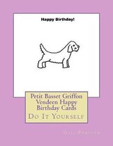 Petit Basset Griffon Vendeen Happy Birthday Cards
