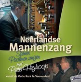 Nederlandse Mannenzang / deel 3 / Samen psalmen zingen met Pieter Heykoop