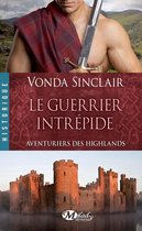 Aventuriers des Highlands 3 - Aventuriers des Highlands, T3 : Le Guerrier intrépide