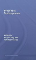 Accents on Shakespeare- Presentist Shakespeares