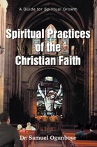 Spiritual Practices of the Christian Faith