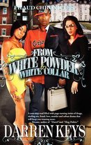 From White Powder to White Collar