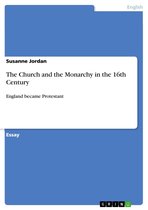 The Church and the Monarchy in the 16th Century