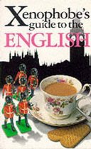 Xenophobe's Guide To The English