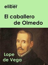 Clásicos de la literatura castellana - El caballero de Olmedo