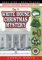 Real Kids! Real Places! 7 - The White House Christmas Mystery