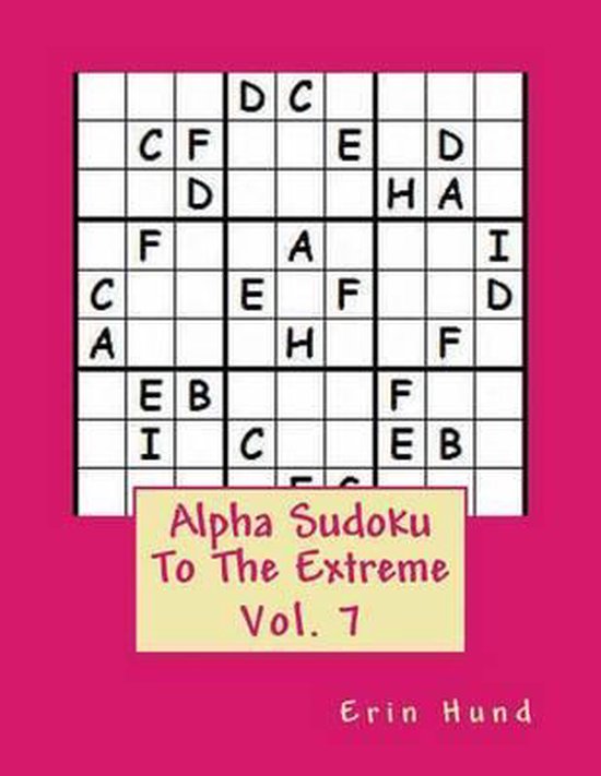 Alpha Sudoku To The Extreme Vol 7 Erin Hund 9781497497795 Boeken 