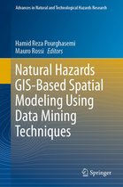 Advances in Natural and Technological Hazards Research 48 - Natural Hazards GIS-Based Spatial Modeling Using Data Mining Techniques